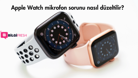 Apple Watch mikrofon sorunu nasıl düzeltilir?