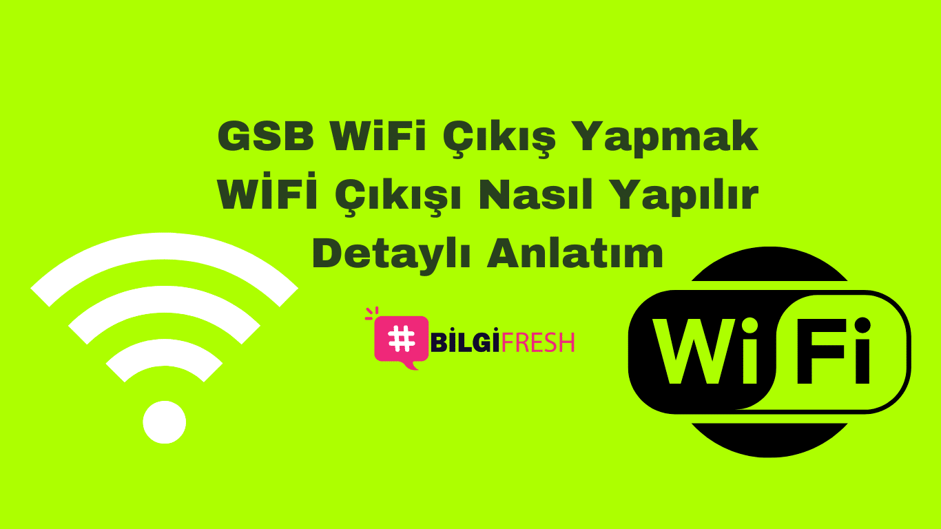 GSB WiFi Çıkış