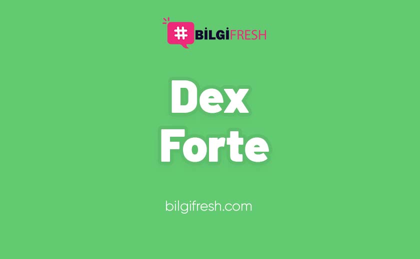 Dex Forte