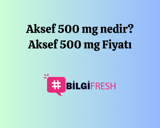 Aksef 500 mg nedir? Aksef 500 mg Fiyatı