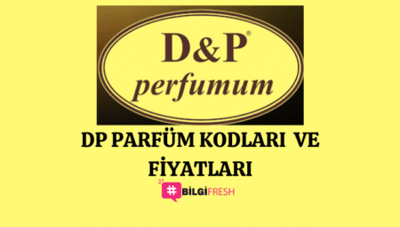 2024 DP Parfüm Kodları Erkek ve Kadın Kokuları