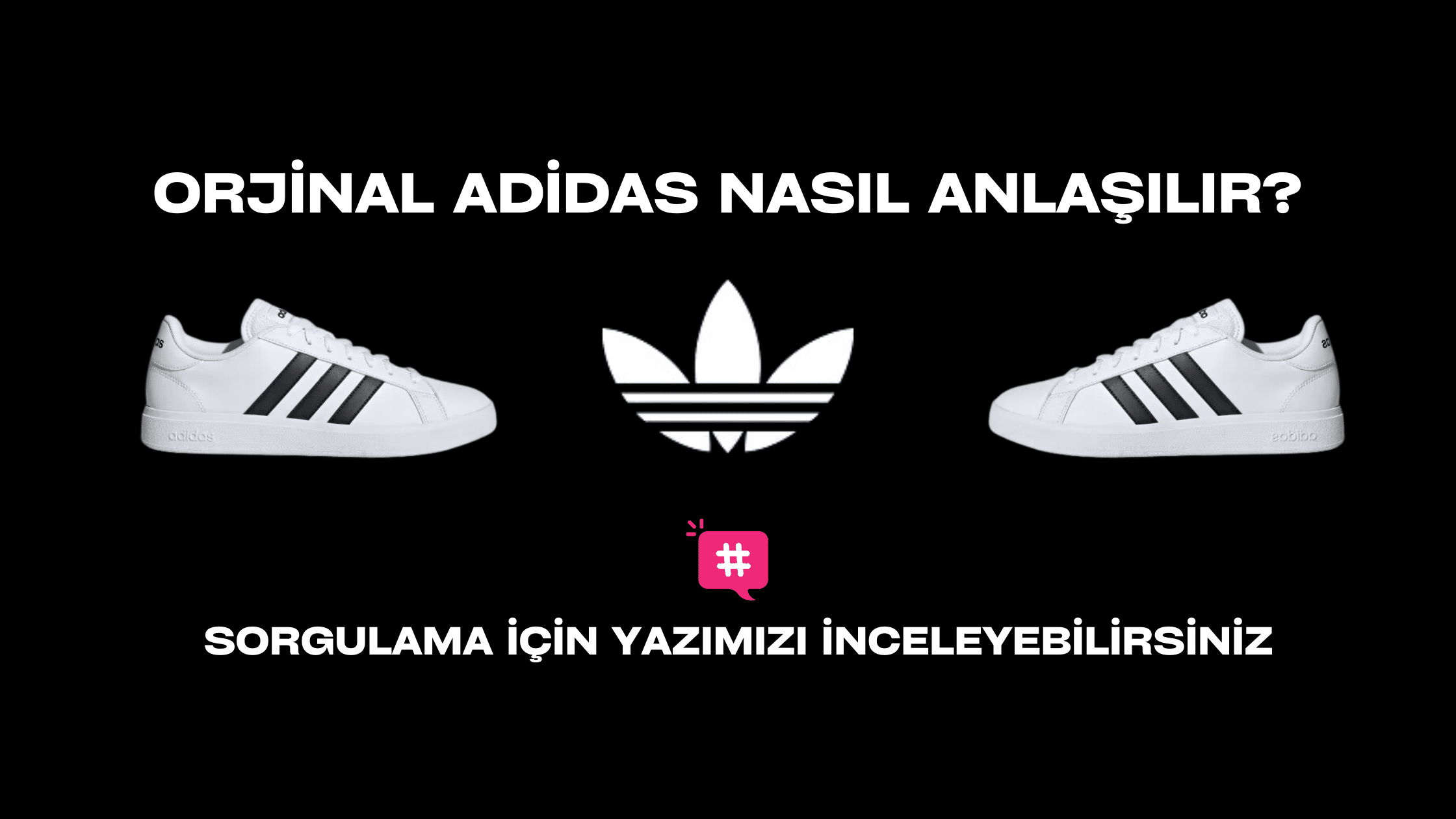 Orjinal Adidas Nasıl Anlaşılır? Aldığınız Adidas ürünün orjinal olup olumadığını merak ediyorsanız. Yazımızı okumanızı tavsiye ediyoruz.